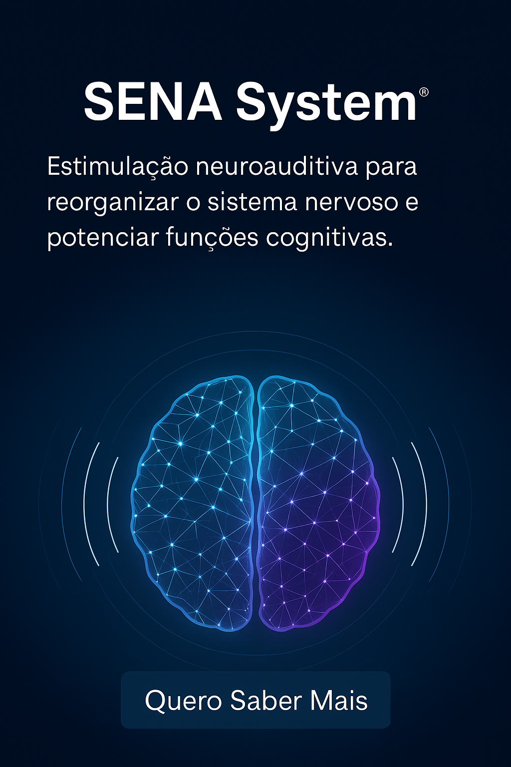 SENA System - Estimulação Neuroauditiva para reorganizar o sistema nervoso
