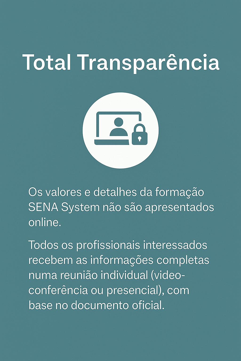 Valores formação SENA System
